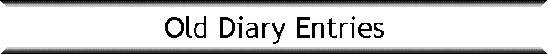 Old Diary Entries
